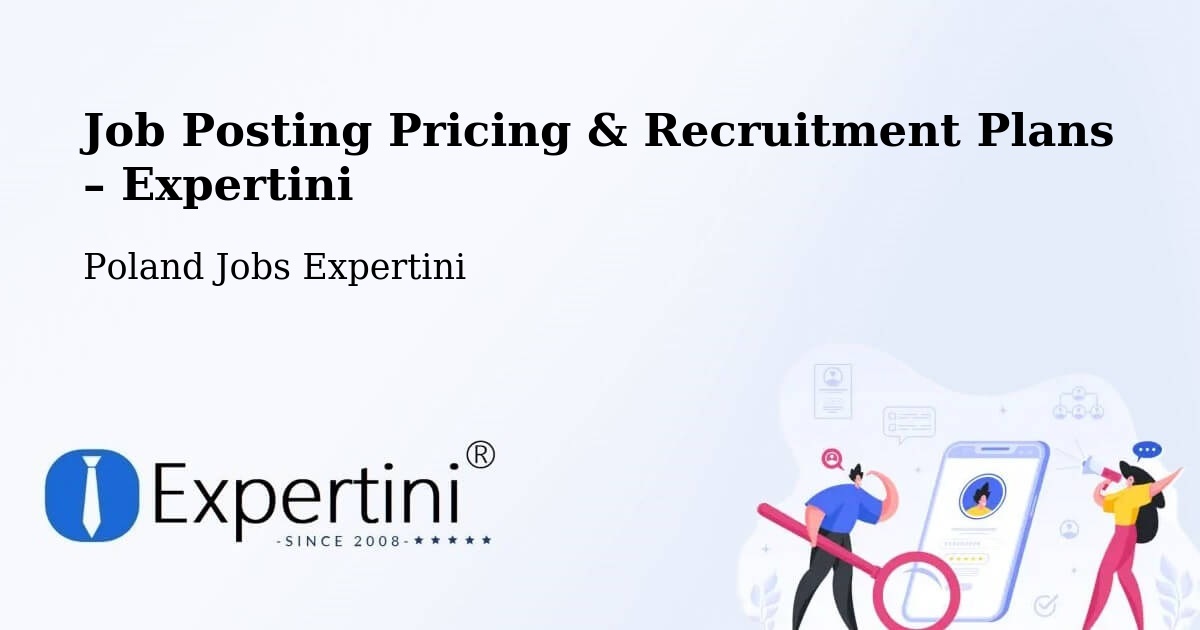 Job Posting Pricing & Recruitment Plans – Końskie - Końskie, Poland Jobs Expertini